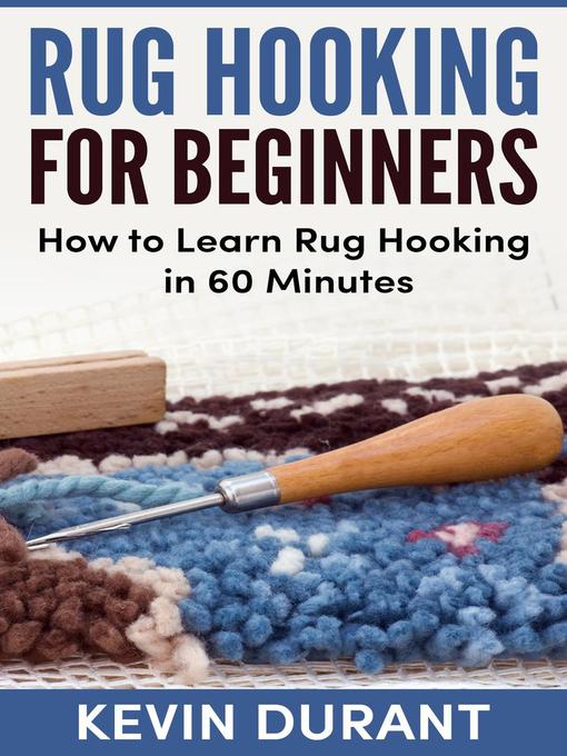 Cover image for Rug Hooking for Beginner